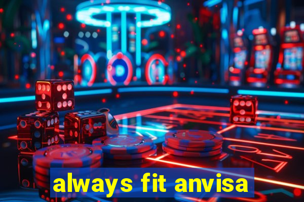 always fit anvisa